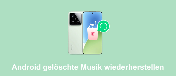 Android Musik wiederherstellen