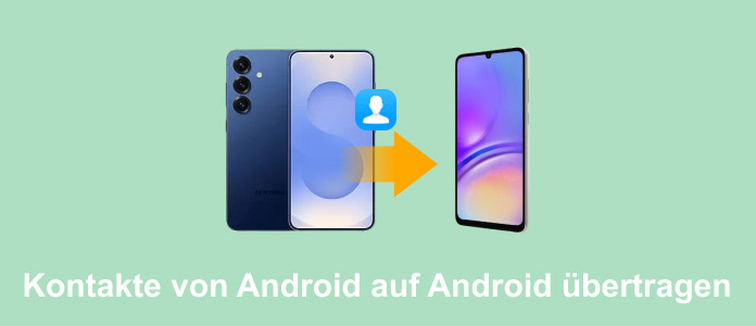 Kontakte von Android auf Android übertragen