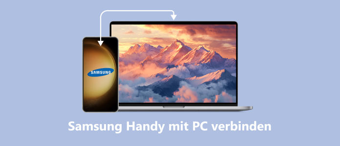 Samsung-Handy mit PC verbinden
