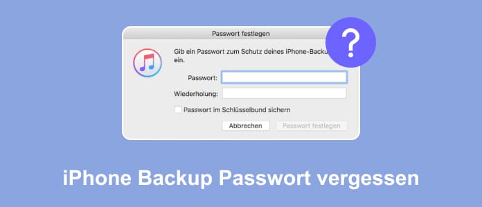 iPhone Backup Passwort vergessen