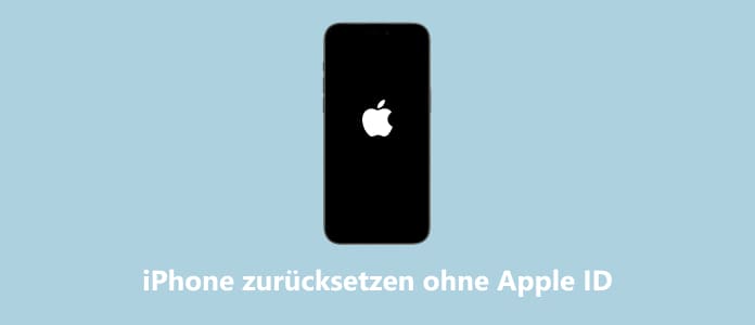 iPhone zurücksetzen ohne Apple ID