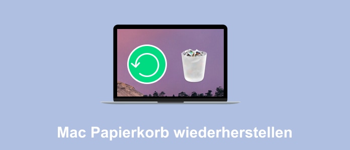 Mac Papierkorb wiederherstellen