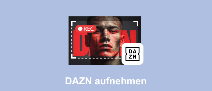 DAZN aufnehmen