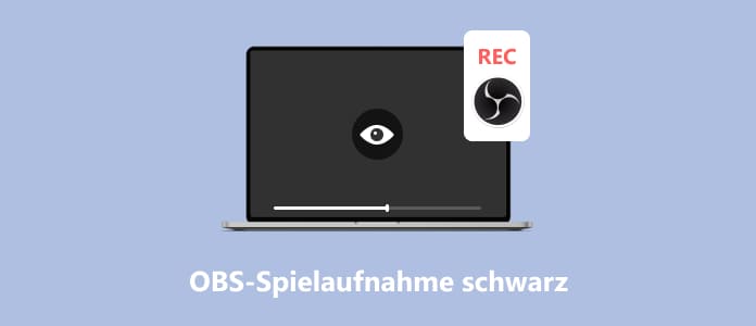 OBS-Spielaufnahme schwarz