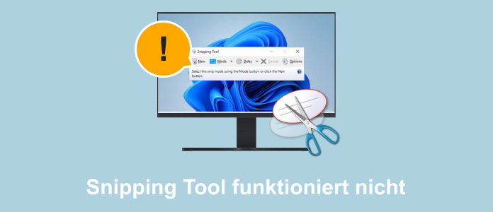 Snipping Tool funktioniert nicht