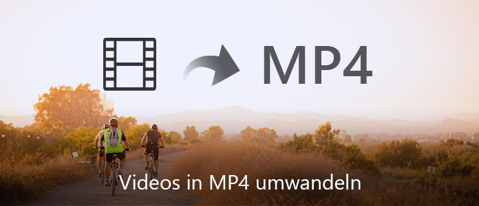 Videos in MP4 umwandeln