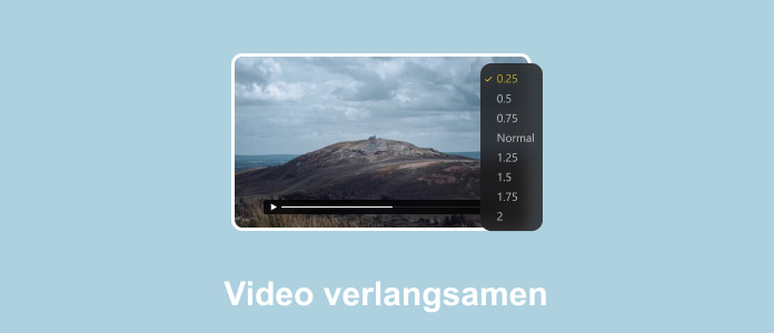Video verlangsamen